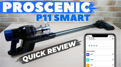 Proscenic P11 Smart REVIEW TEST NEW Cordless Vacuum Cleaner With APP