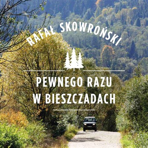 Pewnego Razu W Bieszczadach Rafa Skowro Ski Audiobook Sklep Empik