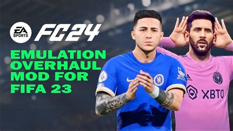 Ea Fc Emulation Overhaul Official Mod For Fifa New Faces