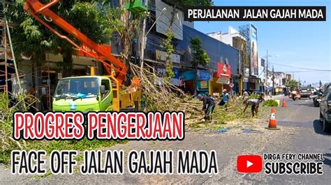 PROGRES PENGERJAAN II FACE OFF JALAN GAJAH MADA PONOROGO YouTube