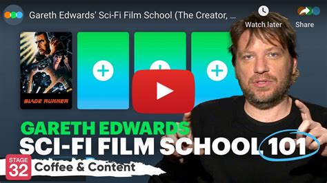 Coffee & Content: Gareth Edwards' Sci-Fi Film School - Stage 32