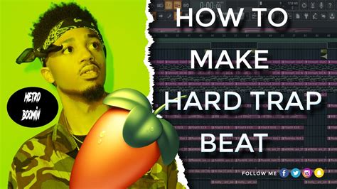 How To Make A Metro Boomin Hard Trap In Fl Studio Fl Studio Tutorial