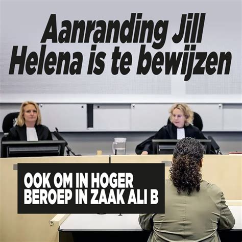 Ook Om In Hoger Beroep In Zaak Ali B Aanranding Jill Helena Is Te