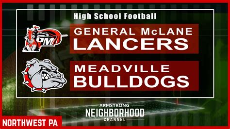 High School Football General Mclane Vs Meadville Sept 3 2021 Youtube