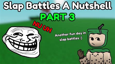 Slap Battles In A Nutshell 3 Roblox Slap Battles Youtube