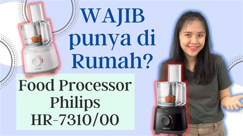 REVIEW LENGKAP Food Processor Philips HR 7310 YouTube