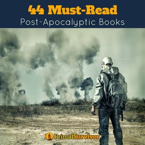 49 Of The Best Post Apocalyptic Books Your Must Read Novels Post