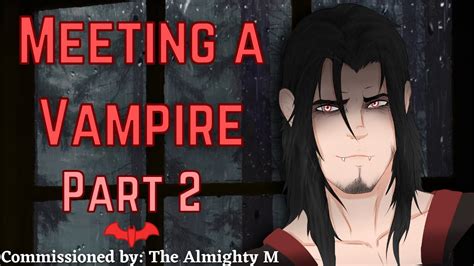 M4a Meeting A Vampire Part 2 Vampire X Listener Asmr Roleplay Commission Youtube