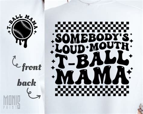 Somebodys Loud Mouth T Ball Mama Svg Png Pdf Groovy T Ball Mama Svg T