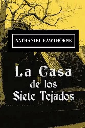 Libro La Casa De Los Siete Tejados Hawthorne Nathaniel Env O Gratis