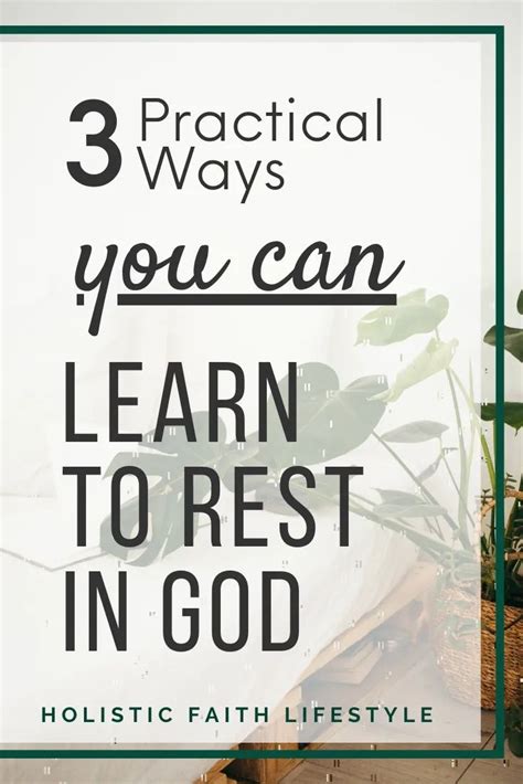 3 Practical Ways You Can Learn To Rest In God Holistic Faith Lifestyle In 2024 Christian