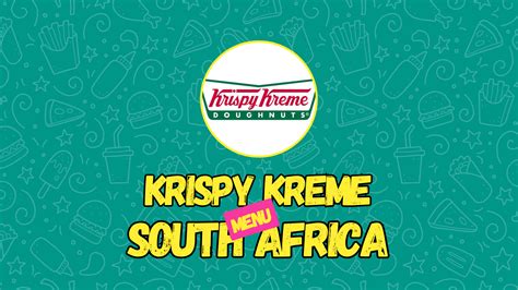 Krispy Kreme Menu Prices South Africa Doughnuts Menu