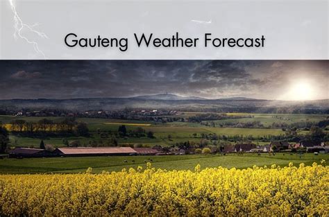 Gauteng Weather Thundershowers In All Areas Today