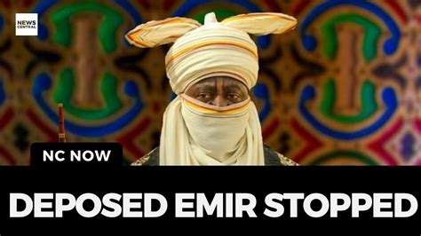 The Deposed Emir Of Kano Aminu Ado Bayero Ordered To Stop Parading As