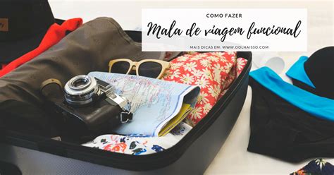 5 Dicas Para Fazer Mala De Viagem Compacta E Funcional