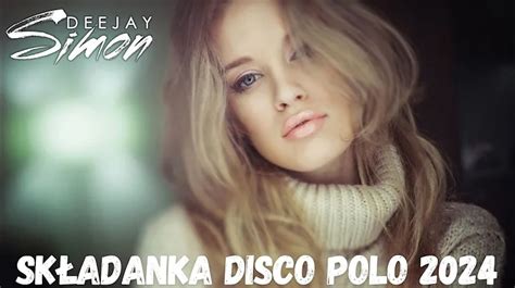 Sk Adanka Disco Polo Mix Deejay Simon Muzka Pobierz Mp Za