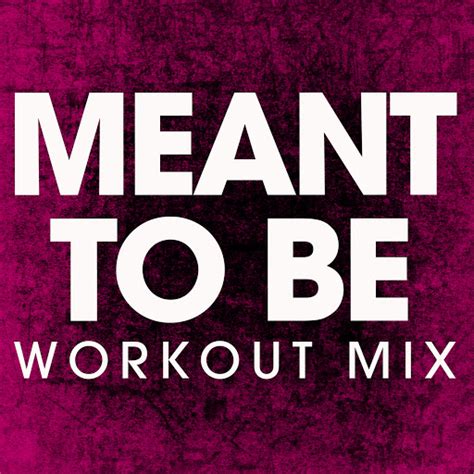 Meant To Be Workout Remix YouTube Music