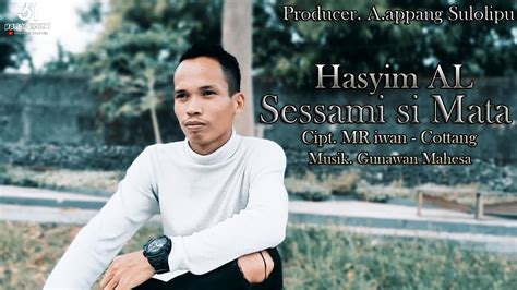 Sessami Simata Hasyim Al Cipt Mr Iwancottang Official Musik