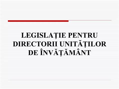 Ppt Legisla Ie Pentru Directorii Unit Ilor De Nv M Nt Powerpoint