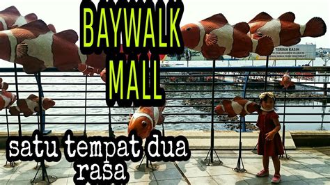 MALL BAYWALK Pluit Jakarta YouTube