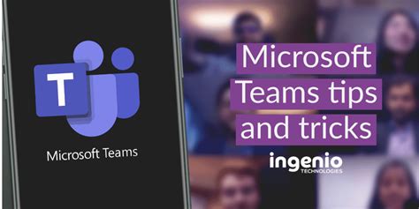 Microsoft Teams Tips And Tricks Sussex Surrey Brighton Ingenio