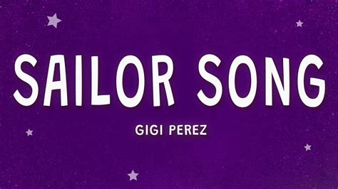 Gigi Perez Sailor Song Lyrics Youtube