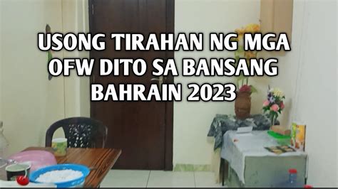 Tirahan Naming Mga Ofw Dito Sa Bahrain Itsme Khriz Pinay Sa Bahrain