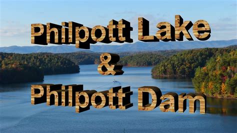 Philpott Lake Philpott Dam And Rocky Mount In Virginia Youtube