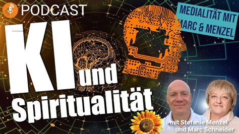 KI und Spiritualität Podcast 30 Medialität mit Marc Menzel YouTube