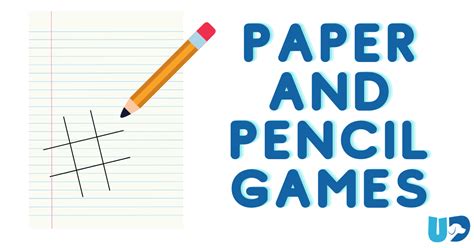 12 Pencil And Paper Games For Kids And Families To Enjoy