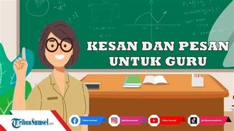 Contoh Kesan Dan Pesan Terbaik Untuk Guru Jadi Ucapan