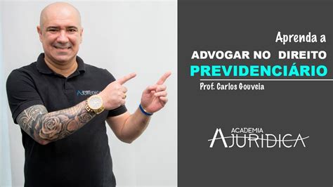 Aula Gratuita Como Advogar No Direito Previdenci Rio Prof Carlos