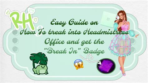 Easy Guide🎀🫧~ How To Break Into The Headmistress Office And Get This Badge~ ♡💗🌸 Royale High