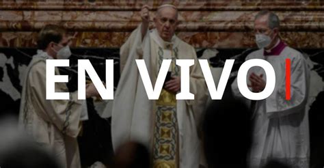 VIDEO El papa Francisco oficia la misa del Domingo de Resurrección en