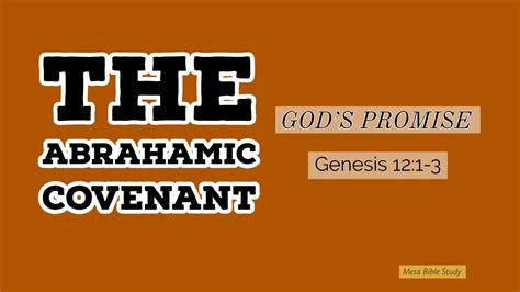 Knowing The Abrahamic Covenant Is Crucial To Understand The Bible