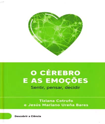 Livro O Cérebro E As Emoções Frete grátis