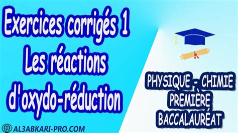 Exercices corrigés 1 Les réactions d oxydo réduction Physique et