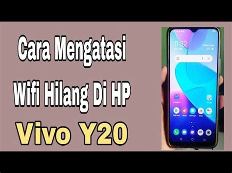 Cara Mengatasi Wifi Hilang Di HP Vivo Y20 YouTube