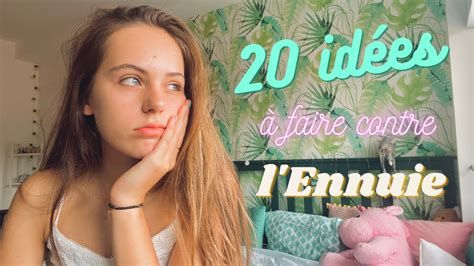 20 IDÉES à faire quand on sENNUIE à la maison YouTube