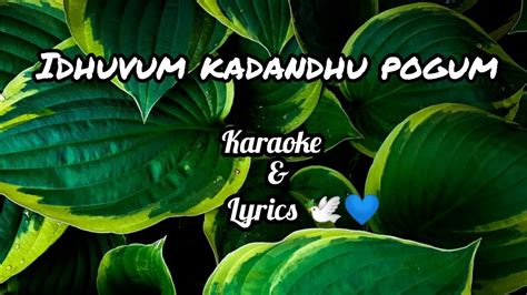 Netrikann Idhuvum Kadandhu Pogum Karaoke With Lyrics Najasajmeer