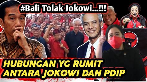 Bali Tolak Jokowi Adalah Pertanda Adanya Hubungan Yg Buruk Dgn Pdip