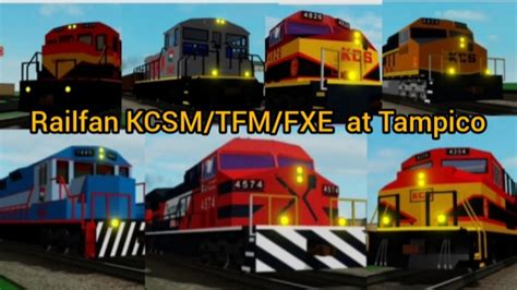 Trenes De Kcsm Tfm Fxe En Tampico Youtube