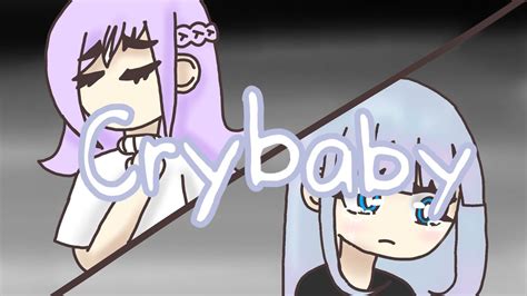 Crybaby GLMV Gacha Life Music Video YouTube