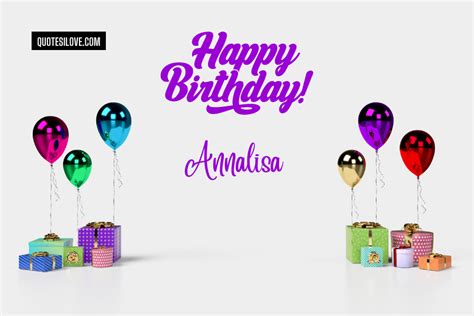 Happy Birthday Annalisa Quotes And Wishes Quotes I Love