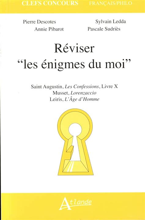 Amazon Fr R Viser Les Nigmes Du Moi Saint Augustin Confessions