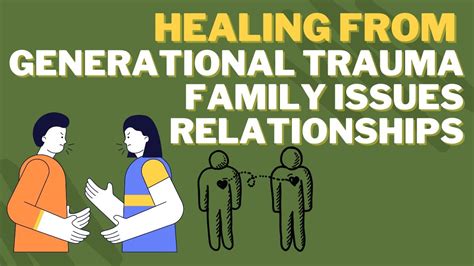 Self Healing And Therapy Intergenerational Trauma Relationship