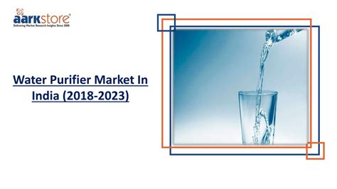 Ppt India Water Purifier Market Forecast 2018 To 2023 Powerpoint