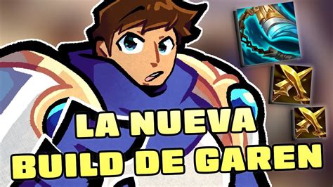 Las Nuevas Build De Garen League Of Legends Youtube