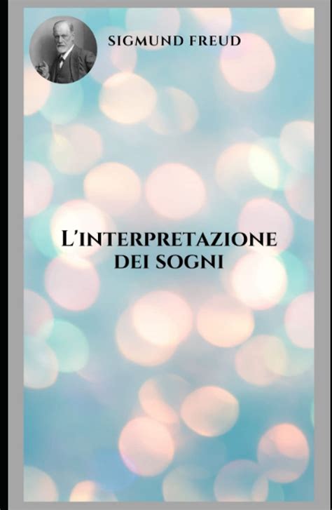 L Interpretazione Dei Sogni Vari Temi Della Psicoanalisi Dal Punto Di