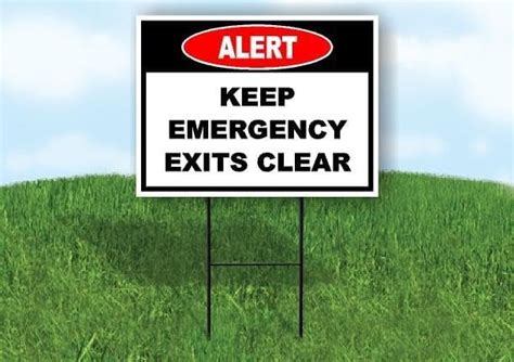 Alert Keep Emergency Exits Clear Single Sided 18x24 In Yard Road Sign W